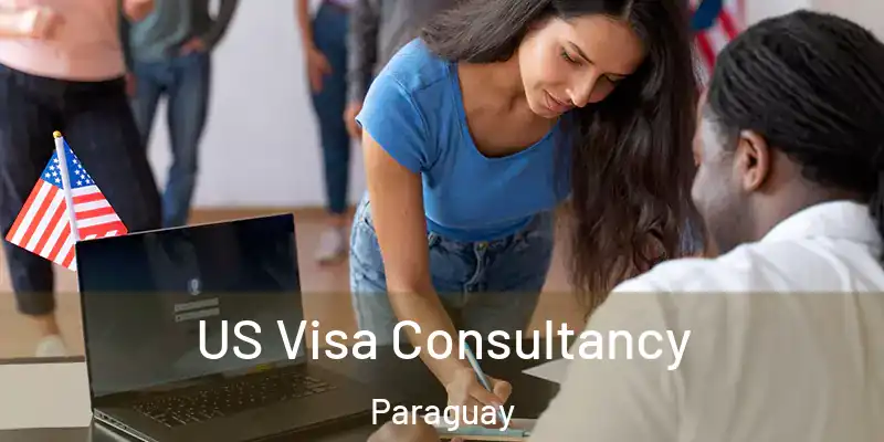  US Visa Consultancy Paraguay