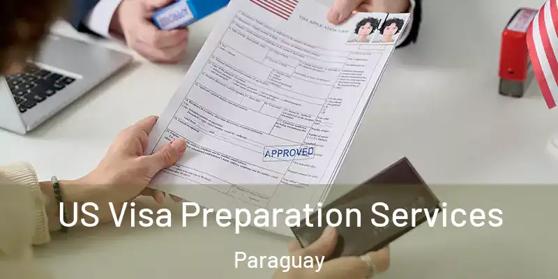  US Visa Preparation Services Paraguay